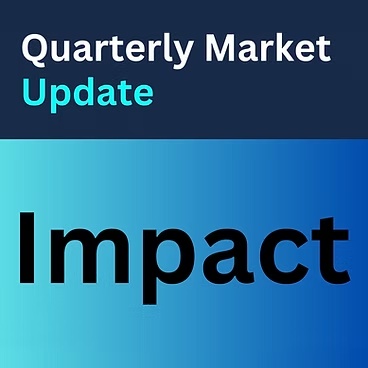 Quarterly Market Update — Impact
